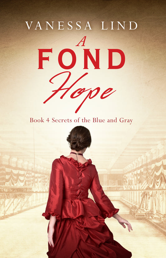 A Fond Hope | eBook | Book 4 Secrets of the Blue and Gray