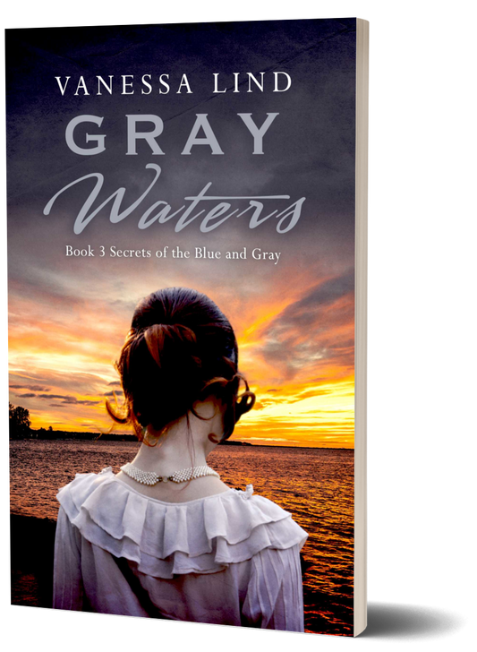 Gray Waters: A Gripping Historical Novel of Bravery and Love (Secrets of the Blue and Gray Book 3) | Paperback